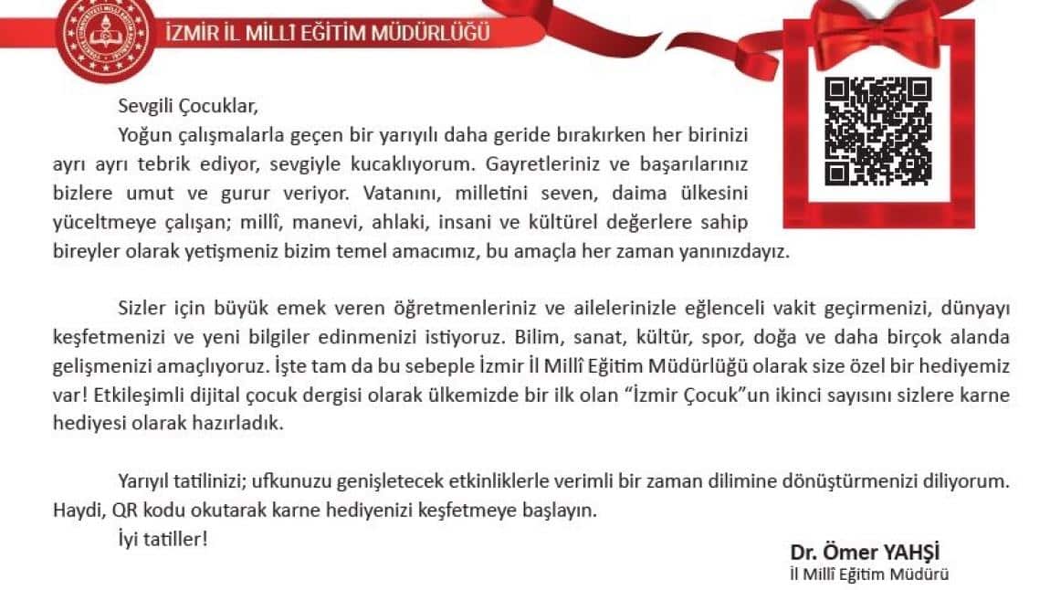 İzmir İl Milli Eğitim Müdürü Sayın Dr. Ömer YAHŞİ'nin Yarıyıl Tatili Mesajı ve İZMİR ÇOCUK Dergisi Bağlantısı